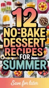 Read more about the article 12 No-Bake Dessert Recipes for Summer